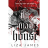 The Mad House