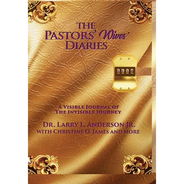 The Pastors' Wives' Diaries: A Visible Journal of The Invisible Journey