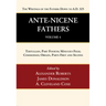 Ante-Nicene Fathers: Translations of the Writings of the Fathers Down to A.D. 325, Volume 4