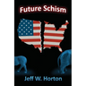 Future Schism