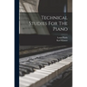 Technical Studies For The Piano