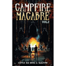 Campfire Macabre: Volume 2