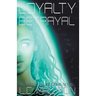 Loyalty/Betrayal