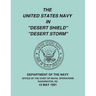 The United States Navy in "Desert Shield" and "Desert Storm"