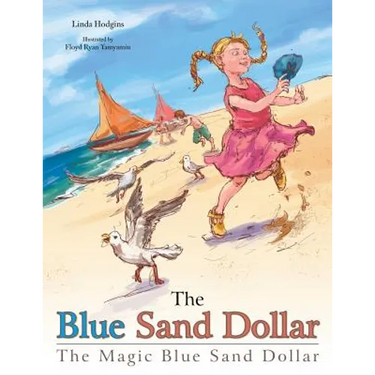 The Blue Sand Dollar: The Magic Blue Sand Dollar