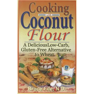 Cooking with Coconut Flour: A Delicious Low-Carb, Gluten-Free Alternative to Wheat