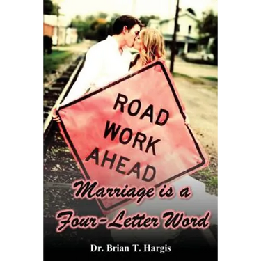 Marriage is a Four-Letter Word
