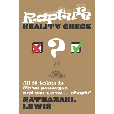 Rapture Reality Check: All it takes is three passages and one verse ... simple!