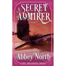 A Secret Admirer: A Sweet Pride & Prejudice Variation