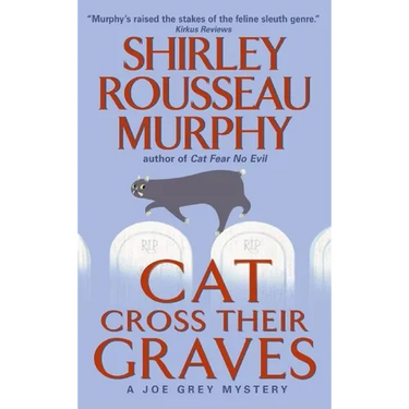 Cat Cross Their Graves: A Joe Grey Mystery