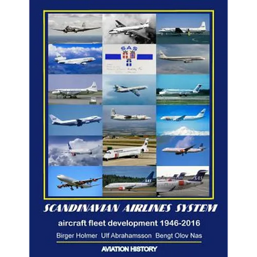 Scandinavian Airlines System, aircraft fleet development 1946 - 2016