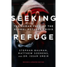 Seeking Refuge: The Human Face of the Global Refugee Crisis