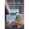 Life on the Edge of the Arctic Ocean