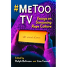 #Metoo TV: Essays on Streaming Rape Culture