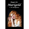 Magic for Marigold
