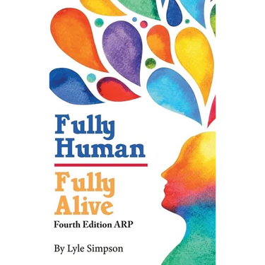 Fully Human/ Fully Alive: A Human Model