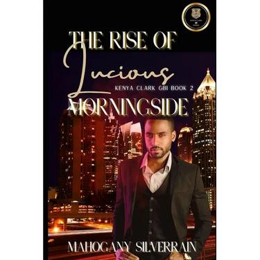 The Rise of Lucious Morningside