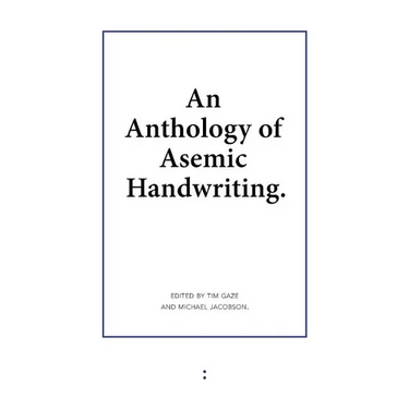 An Anthology of Asemic Handwriting