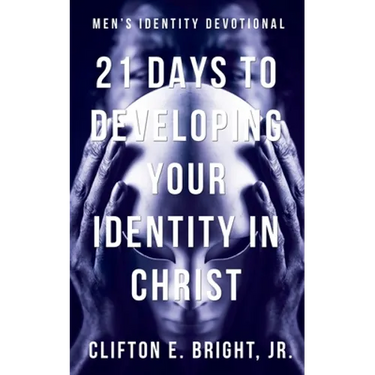 21 Days to Developing Your Identity in Christ