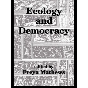 Ecology and Democracy