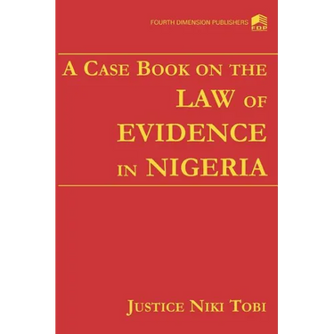 A Case Book on Law the of Evidence in Nigeria