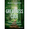 Greatness Code: The Formula Behind Unstoppable Success