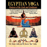 Egyptian Yoga Postures of the GOds and Goddesses