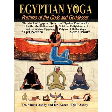 Egyptian Yoga Postures of the GOds and Goddesses