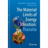 The Material Limits of Energy Transition: Thanatia