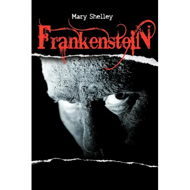 Frankenstein or the Modern Prometheus