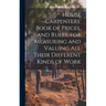 House Carpenters' Book of Prices, and Rules, for Measuring and Valuing All Their Different Kinds of Work