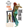 Due or Die