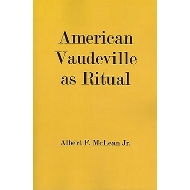 American Vaudeville as Ritual