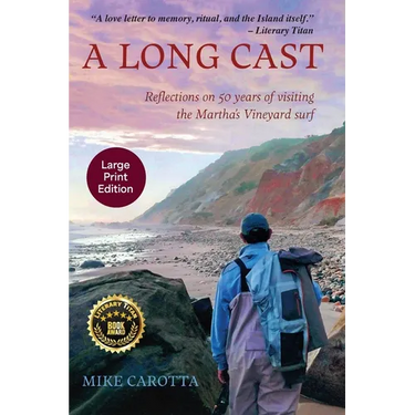 A Long Cast: Reflections on 50 Years of Visiting the Martha's Vineyard Surf