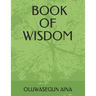 Book of Wisdom: The Proverbs of Solomon and It Lessons