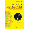 The Fate of Schrodinger's Cat