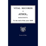 Vital Records of Athol, Massachusetts, to the End of the Year 1849