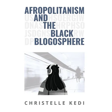 Afropolitanism and the Black Blogosphere