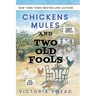 Chickens, Mules and Two Old Fools - LARGE PRINT