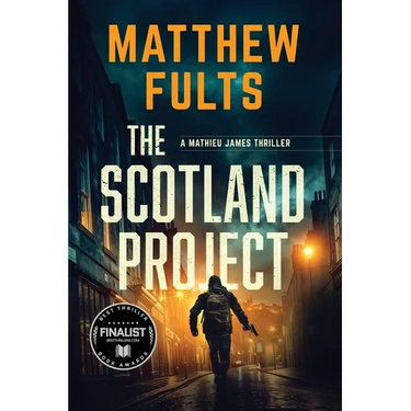 The Scotland Project: A Mathieu James Thriller (Book #1)