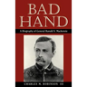 Bad Hand: A Biography of General Ranald S. MacKenzie