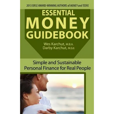 Essential Money Guidebook: Simple and Sustainable Personal Finance for Real People