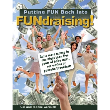 Putting FUN Back Into FUNdraising!