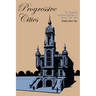 Progressive Cities: The Commission Government Movement in America, 1901-1920