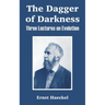 The Dagger of Darkness: Three Lectures on Evolution
