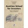 Austrian School for Investors: Austrian Investing between Inflation and Deflation