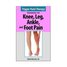 Trigger Point Therapy for Knee, Leg, Ankle, and Foot Pain