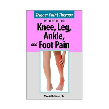 Trigger Point Therapy for Knee, Leg, Ankle, and Foot Pain