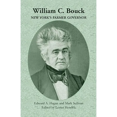 William C. Bouck: New York's Farmer Governor