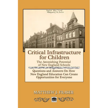 Critical Infrastructure for Children: The Astonishing Potential of New England Schools